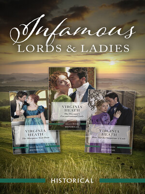 cover image of Infamous Lords and Ladies/The Viscount's Unconventional Lady/The Marquess Next Door/How Not to Chaperone a Lady